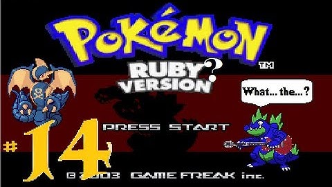 Pokemon Ruby(?) Nuzlocke: Ep. 14: The Mossdeep City Massacre of 2013