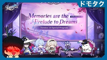 【Honkai: Star Rail】3.8 SPECIAL PROGRAM REACTION | Memories are the Prelude to Dreams