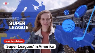 Waarom 'Super Leagues' in Amerika wel werken | Sportexplainer