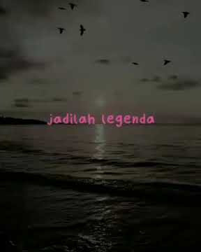 story wa (SID) 'jadilah legenda'