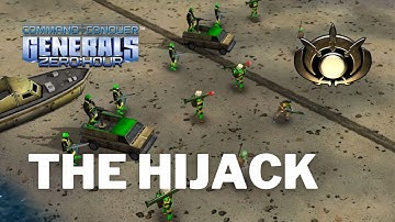 THE HIJACK | GENRALS ZERO HOUR (CUSTOM MISSION)