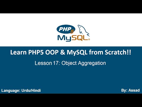 PHP OOP & MySQLi Lesson 17: Object Aggregation  (Urdu/Hindi)