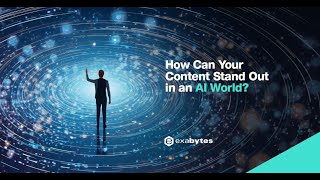 How Can Your Content Stand Out in an AI World? Tips to Win the Content Marketing and SEO Battle