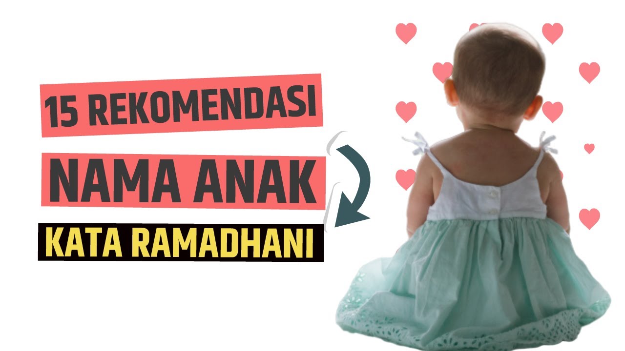15 Rekomendasi Nama Anak  Perempuan  Islami Kata  Ramadhani 