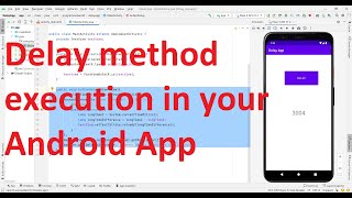 How to delay (wait for) the execution of methods by certain duration/ time in your Android App?