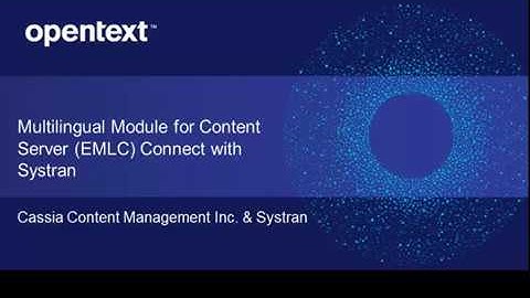 Cassia Multilingual Modules connected with SYSTRAN for OpenText Content Suite Platform!