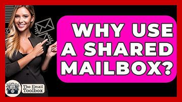 Why Use A Shared Mailbox? - TheEmailToolbox.com
