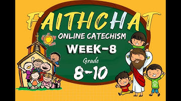 Sunday Catechism for Class 8-10 | Week 8 | Commission for Catechetics | Archdiocese of Bangalore |