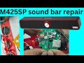 M245sp sound bar repair  m245sp spaker  mz sound bar repair