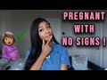 HERE’S HOW I WAS STILL PREGNANT WITH NO SIGNS AND SYMPTOMS 😫