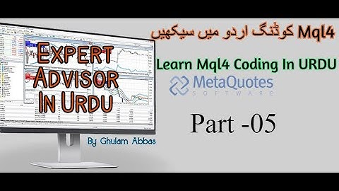 Mql4 Coding for (Expert Adviser) In Urdu /Part 5