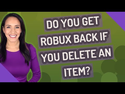Do You Get Robux Back If You Delete An Item Youtube - do you get robux back if you delete an item how to get