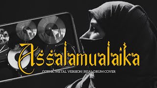 ASSALAMUALAIKA - GOTHIC METAL VERSION | REAL DRUM COVER 😱🎧😇