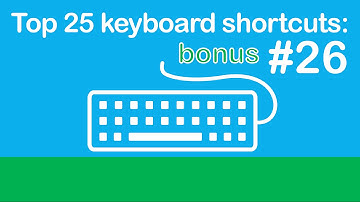 25 Keyboard Shortcuts, Tips, and Tricks You Must Learn (#26 - BONUS!!!)