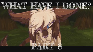 What Have I Done | Warriors OC MAP part 8