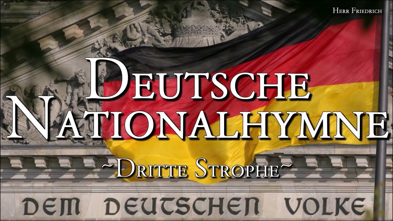 Dritte Strophe Der Deutschen Nationalhymne