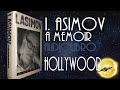 Audiolibro I. Asimov, a memoir - Hollywood