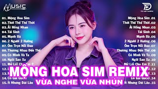 Mộng Hoa Sim Remix ♫ BXH Nhạc Trẻ EDM Hot Trend Triệu View - Top 15 Bản EDM TikTok Hay Nhất 2025