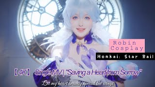 【 4K 】  Honkai: Star Rail Robin Cosplay  Single MV | 