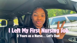I Quit My First Nursing Job What Happened
