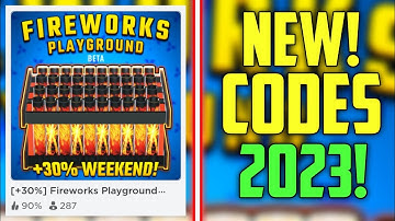 HURRY! - NEW (+30%) FIREWORKS PLAYGROUND CODES 2023! (BETA)