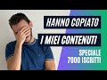 💰 Mi hanno COPIATO i video - Speciale 7000 Iscritti
