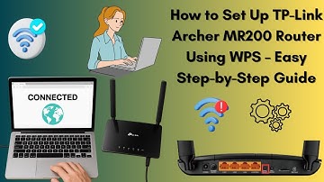 How to Set Up TP-Link Archer MR200 Router Using WPS – Easy Guide