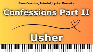 Usher - Confessions Part II (Piano Version, Tutorial, Lyrics, Karaoke)