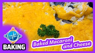 Baked Macaroni & Cheese | Recipe #164 | Easy Baking For Kids!