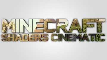 Minecraft Shaders - Cinematic