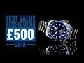 The Best Value Watches Under £500 - 2018 | Armand The Watch Guy