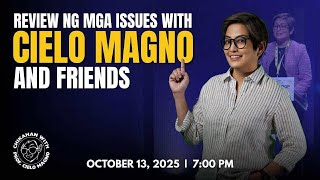 Review ng mga Issues with Prof. Cielo Magno and Friends