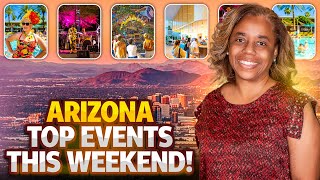 Exciting Arizona Weekend Events You Can't Miss! | Weekend Activities Arizona April 25-27
