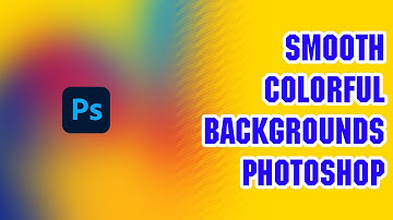 create smooth colorful background photoshop tutorial 2022