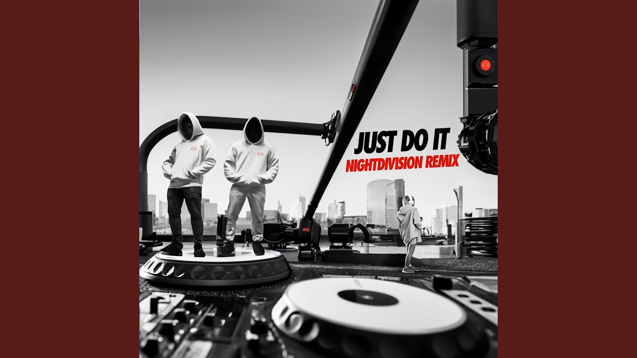 JUST DO IT (NIGHTDIVISION Remix)