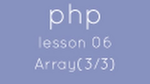 php with mysql lesson 06 array part(3/3)