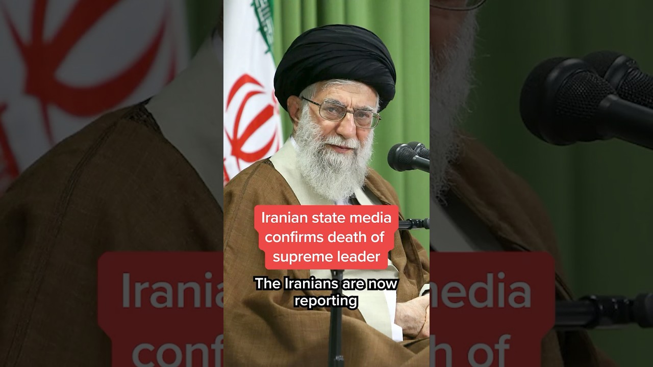 Iranian state media confirms death of supreme leader