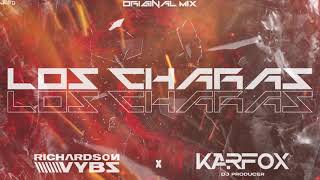 KARFOX x RICHARDSON VYBZ - Los Charas ( Original Mix )