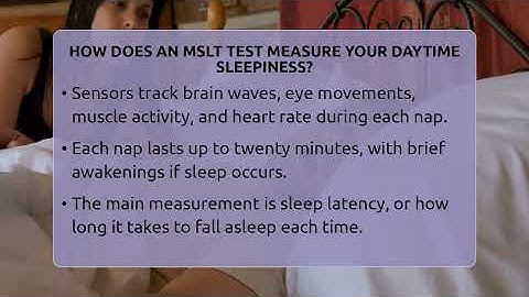 How Does An MSLT Test Measure Your Daytime Sleepiness? - Sleep Apnea Support Network