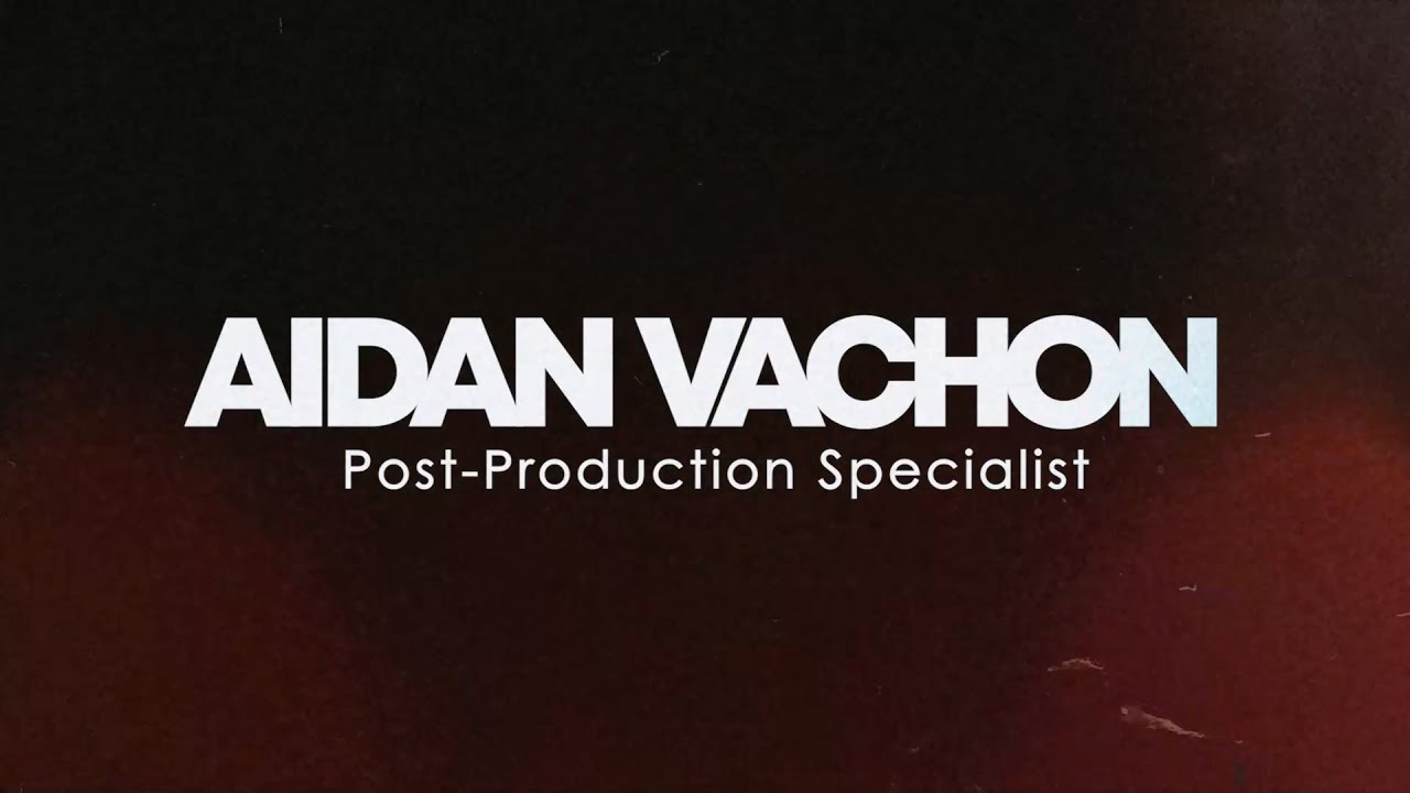 Post Production Demo Reel