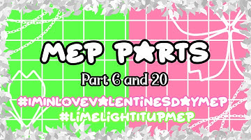 ☆Double MEP Parts☆//~Light It Up Part 6 + All 4 Nothing Part 20~//Gacha MEP Parts 💛