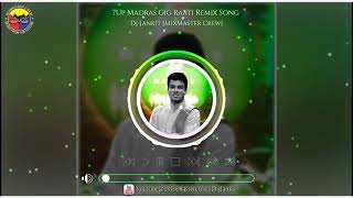 ```~💚7Up Madras Gig - Raati Remix Song By Dj-Jankit