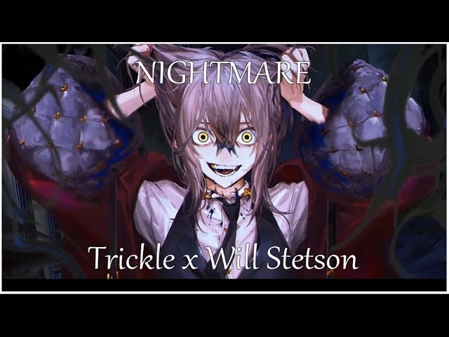 Nightmare - Trickle x Will Stetson (English Cover)