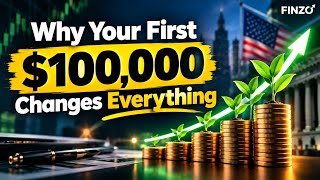 Why Your First $100,000 Changes Everything