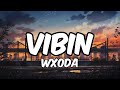 Vibin-Wxoda (lyrics)|And I stay with bad bitches, you know we be vibin′|TikTok viral sounds of 2026