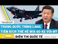 Tin quốc tế nóng nhất hôm nay 30/3 | Trung Quốc trình làng tiêm kích thế hệ mới so kè với Mỹ | FBNC