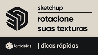 sketchup | como rotacionar uma textura