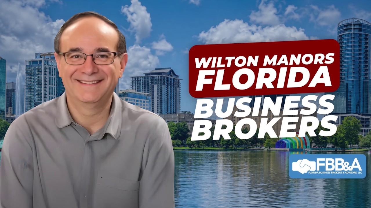 Business broker in Wilton Manors, FL — watch the video