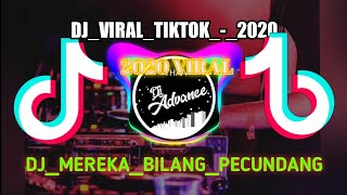 DJ VIRAL 2020 MEREKA BILANG AKU PECUNDANG ANGKLUNG|VIRAL TIKTOK