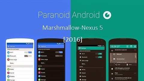 [HOW TO] Paranoid Android v6.0 - nexus 5 | Marshmallow | 2016